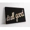 It's All Good - Tablou urban 