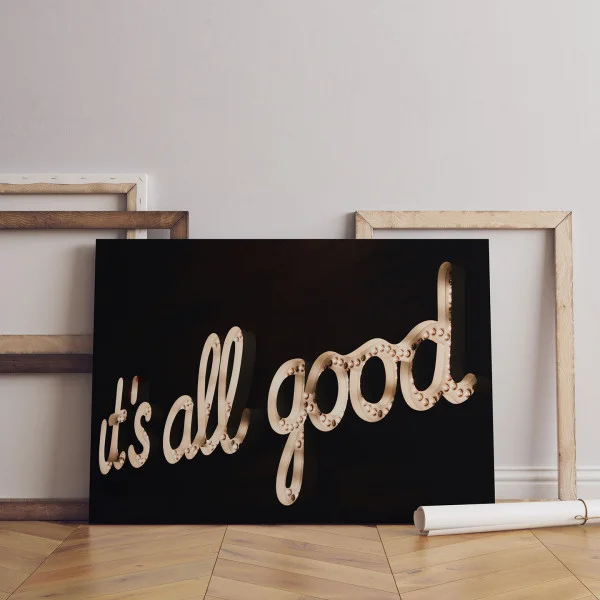 It's All Good - Tablou urban 
