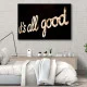 It's All Good - Tablou urban 